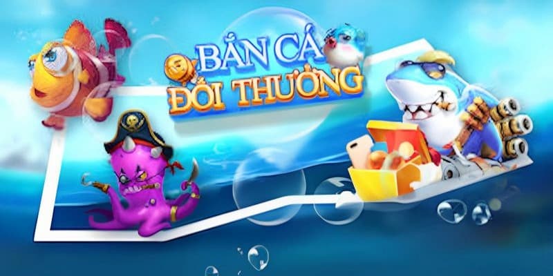 Cách tải game bắn cá thành công ngay lần đầu tiên